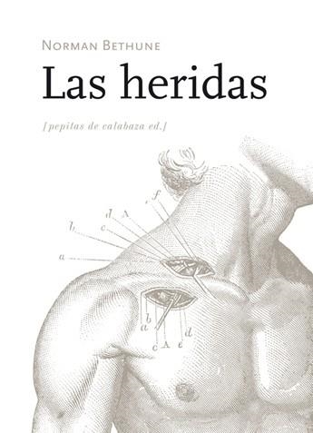 HERIDAS, LAS | 9788494029639 | BETHUNE, NORMAN | Llibreria La Gralla | Llibreria online de Granollers