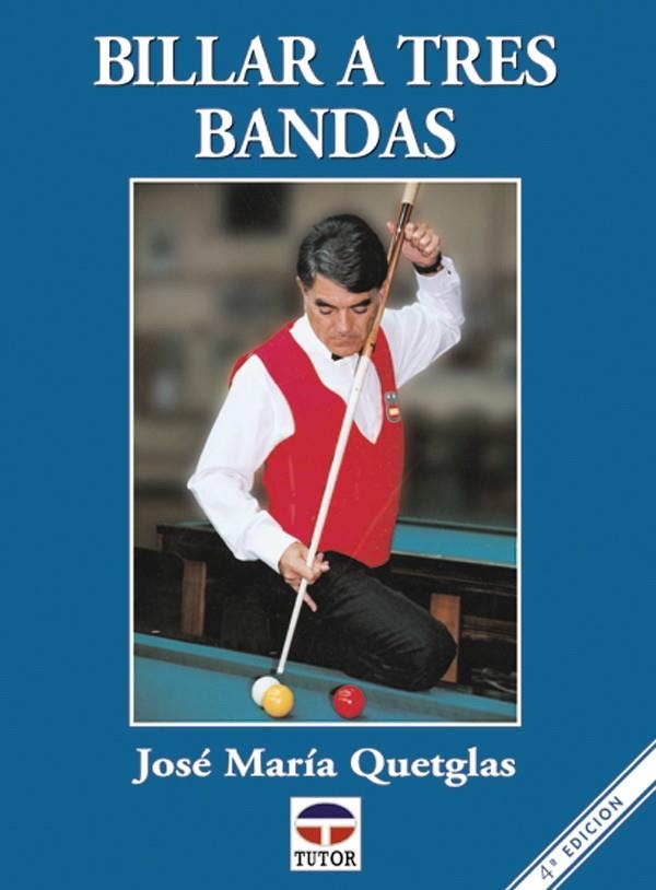 BILLAR A TRES BANDAS | 9788479021054 | QUETGLAS, JOSE MARIA | Llibreria La Gralla | Llibreria online de Granollers