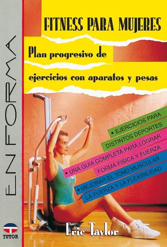 FITNESS PARA MUJERES | 9788479021078 | TAYLOR, ERIC | Llibreria La Gralla | Llibreria online de Granollers