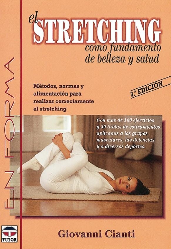 STRECHING, EL (EN FORMA) | 9788479021030 | CIANTI, GIOVANNI | Llibreria La Gralla | Llibreria online de Granollers