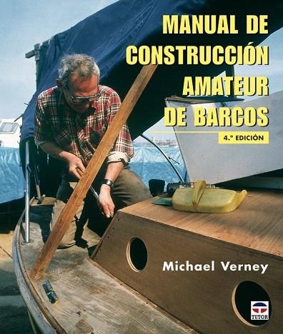 MANUAL DE CONSTRUCCION AMATEUR DE BARCOS | 9788479021252 | VERNEY, MICHAEL | Llibreria La Gralla | Llibreria online de Granollers