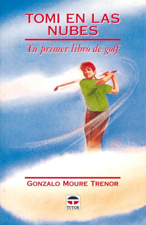 TOMI EN LAS NUBES | 9788479021849 | MOURE TRENOR, G. | Llibreria La Gralla | Llibreria online de Granollers