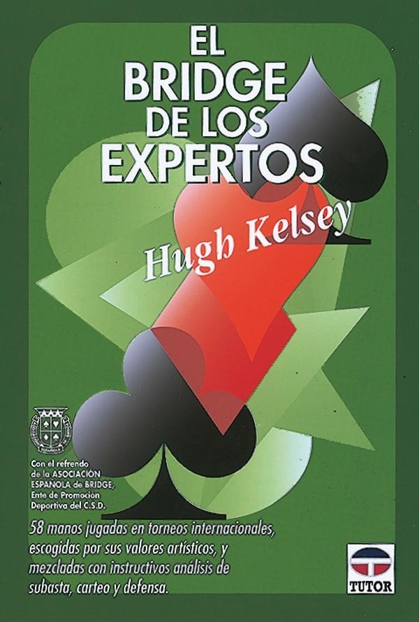 BRIDGE DE LOS EXPERTOS, EL | 9788479021917 | KELSEY, HUGH | Llibreria La Gralla | Llibreria online de Granollers