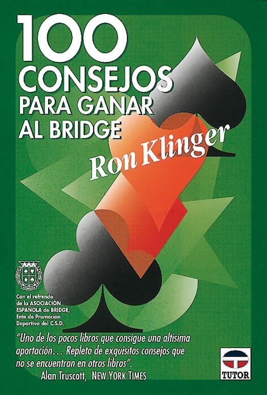 100 CONSEJOS PARA GANAR AL BRIDGE | 9788479021900 | KLINGER, RON | Llibreria La Gralla | Llibreria online de Granollers