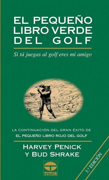 PEQUEÑO LIBRO VERDE DEL GOLF, EL | 9788479022143 | PENICK, HARVEY / SHRAKE, BUD | Llibreria La Gralla | Llibreria online de Granollers