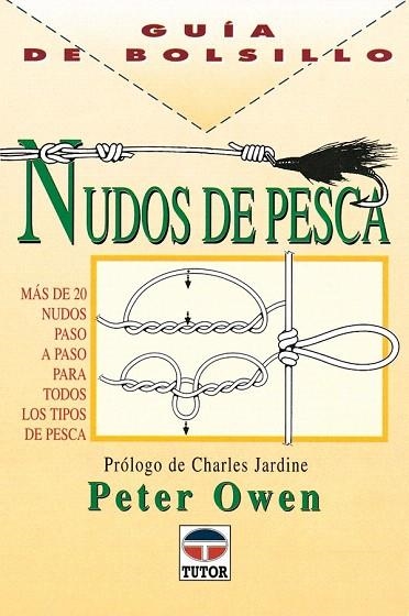 NUDOS DE PESCA (GUIA DE BOLSILLO) | 9788479022211 | OWEN, PETER | Llibreria La Gralla | Llibreria online de Granollers