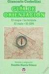 GUIA DE ORIENTACION | 9788479021993 | CORBELLINI, GIANCARLO | Llibreria La Gralla | Llibreria online de Granollers