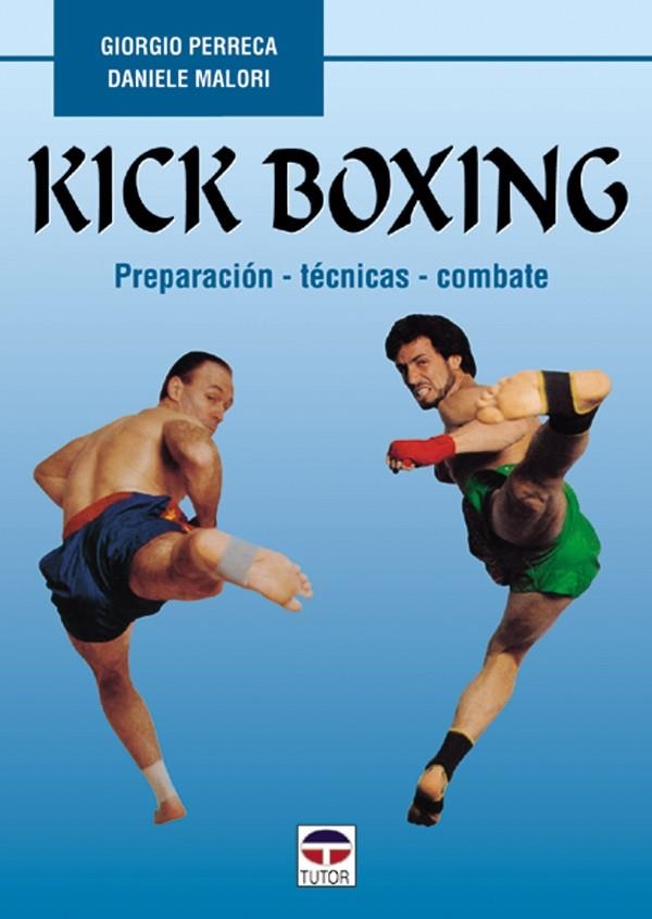 KICK BOXING | 9788479022457 | PERRECA, GIORGIO / MALORI, DANIELE | Llibreria La Gralla | Llibreria online de Granollers