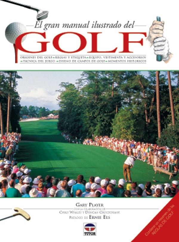 GRAN MANUAL ILUSTRADO DEL GOLF, EL | 9788479022624 | PLAYER, GARY | Llibreria La Gralla | Llibreria online de Granollers