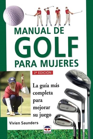 MANUAL DE GOLF PARA MUJERES | 9788479022761 | SAUNDERS, VIVIEN | Llibreria La Gralla | Llibreria online de Granollers