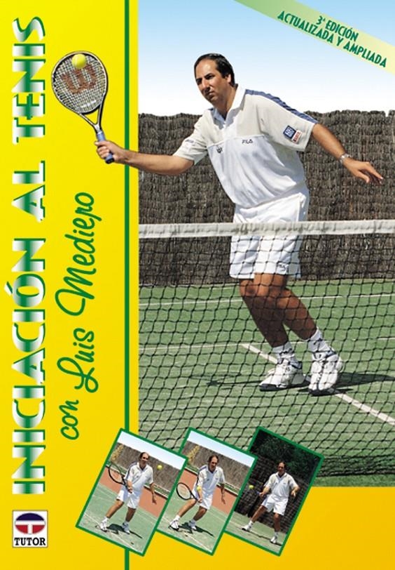 INICIACION AL TENIS CON LUIS MEDEIRO | 9788479023058 | MEDEIRO, LUIS | Llibreria La Gralla | Llibreria online de Granollers