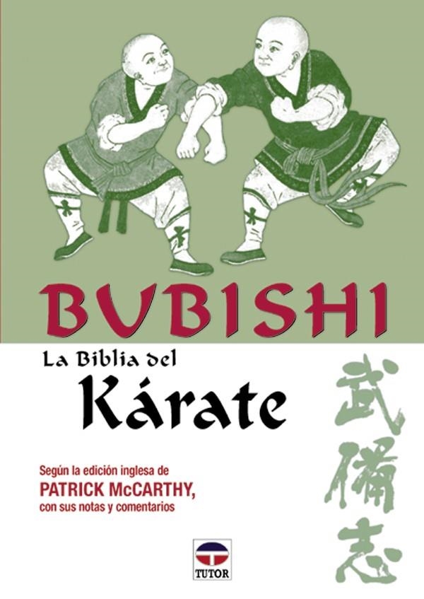 BUBISHI LA BIBLIA DEL KARATE | 9788479023072 | MCCARTHY, PATRICK | Llibreria La Gralla | Llibreria online de Granollers