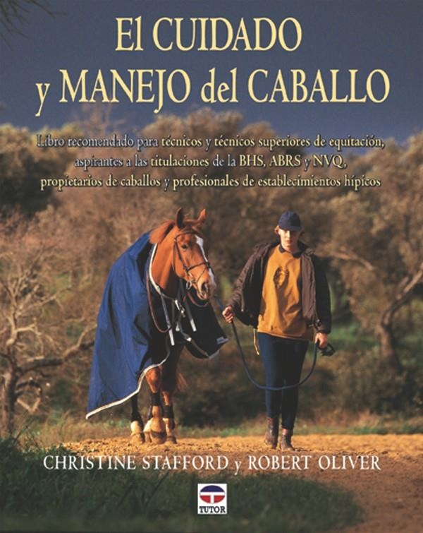 CUIDADO Y MANEJO DEL CABALLO, EL | 9788479023454 | STAFFORD, CHRISTINE / OLIVER, ROBERT | Llibreria La Gralla | Llibreria online de Granollers