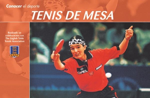 TENIS DE MESA (CONOCER EL DEPORTE) | 9788479023508 | REAL FEDERACIÓN ESPAÑOLA DE TENIS DE MESA/THE ENGLISH TABLE TENNIS ASSOCIATION | Llibreria La Gralla | Llibreria online de Granollers