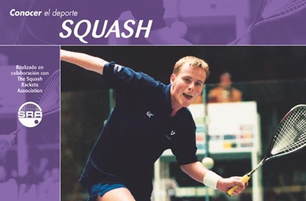 SQUASH (CONOCER EL DEPORTE) | 9788479023515 | ENGLAND REAL FEDERACIÓN ESPAÑOLA DE SQUASH | Llibreria La Gralla | Llibreria online de Granollers