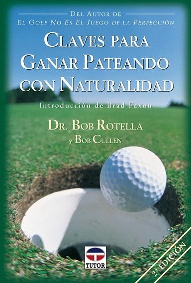 CLAVES PARA PATEAR CON NATURALIDAD | 9788479023591 | ROTELLA, BOB | Llibreria La Gralla | Llibreria online de Granollers