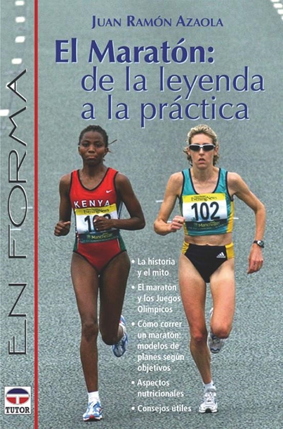 MARATON,EL:DE LA LEYENDA A LA PRACTICA | 9788479023751 | AZOLA, JUAN RAMON | Llibreria La Gralla | Llibreria online de Granollers