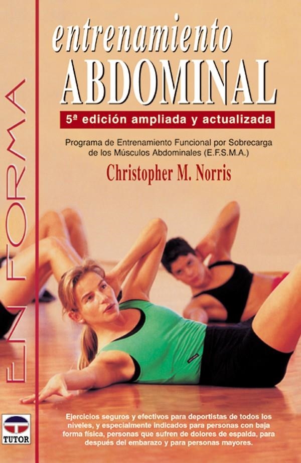 ENTRENAMIENTO ABDOMINAL | 9788479023966 | NORRIS, CHRISTOPHER M. | Llibreria La Gralla | Librería online de Granollers