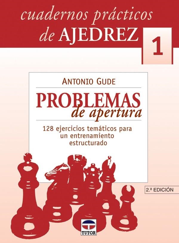 PROBLEMAS DE APERTURA (C. PRACTICOS AJEDREZ 1) | 9788479024550 | GUDE, ANTONIO | Llibreria La Gralla | Llibreria online de Granollers