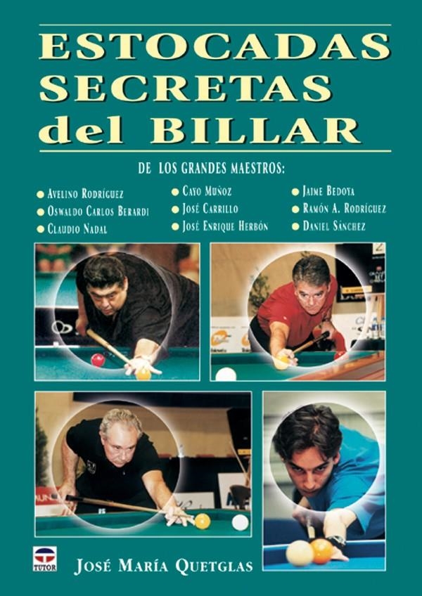 ESTOCADAS SECRETAS DEL BILLAR | 9788479024529 | QUETGLAS, JOSE MARIA | Llibreria La Gralla | Llibreria online de Granollers