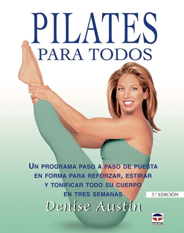 PILATES PARA TODOS | 9788479024437 | AUSTIN, DENISE | Llibreria La Gralla | Llibreria online de Granollers