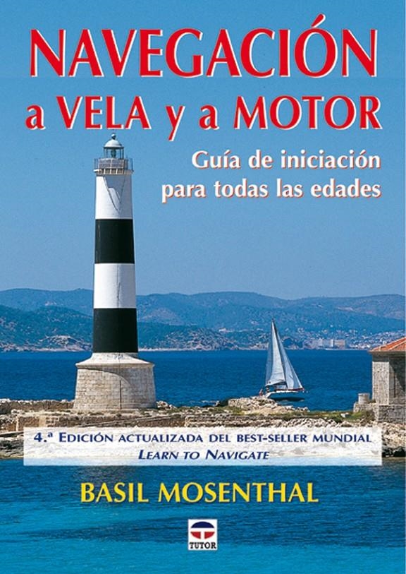 NAVEGACION A VELA Y A MOTOR | 9788479024710 | MOSENTHAL, BASIL | Llibreria La Gralla | Llibreria online de Granollers