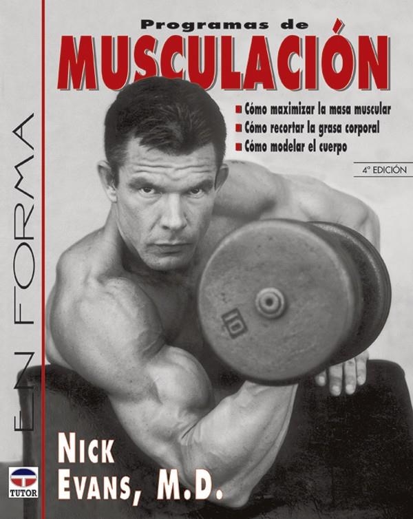 PROGRAMAS DE MUSCULACION | 9788479024932 | EVANS, NICK | Llibreria La Gralla | Librería online de Granollers