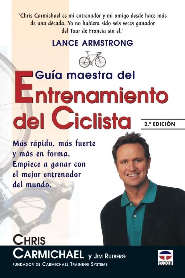 GUIA MAESTRA DEL ENTRENAMIENTO DEL CICLISTA | 9788479024987 | CARMICHAEL, CHRIS / RUTBERG, JIM | Llibreria La Gralla | Llibreria online de Granollers