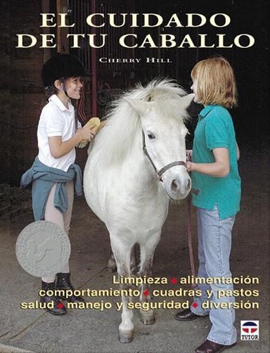 CUIDADO DE TU CABALLO, EL | 9788479025069 | HILL, CHERRY | Llibreria La Gralla | Llibreria online de Granollers