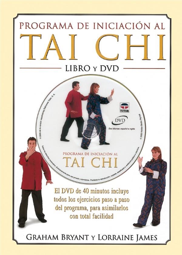 PROGRAMA DE INICIACION AL TAI-CHI (LIBRO + DVD) | 9788479025151 | BRYANT, GRAHAM / JAMES, LORRAINE | Llibreria La Gralla | Llibreria online de Granollers