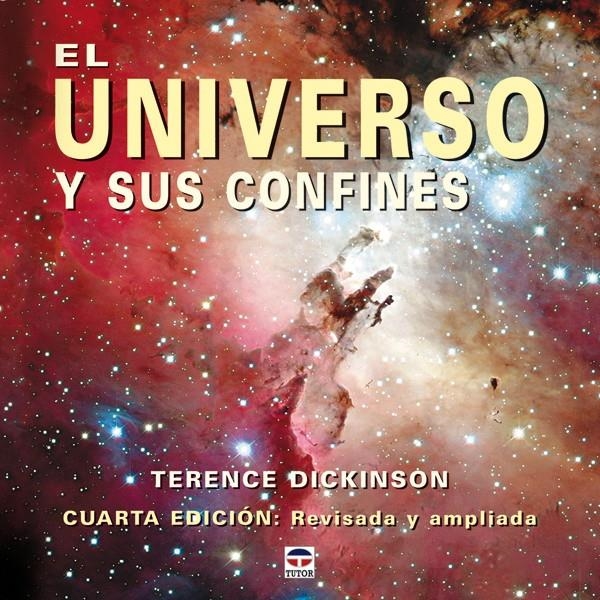 UNIVERSO Y SUS CONFINES, EL | 9788479025083 | DICKINSON, TERENCE | Llibreria La Gralla | Llibreria online de Granollers