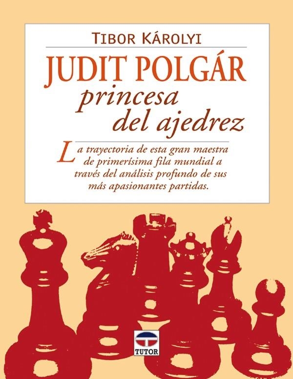 JUDIT POLGAR PRINCESA DEL AJEDREZ | 9788479025304 | KAROLYI, TIBOR | Llibreria La Gralla | Llibreria online de Granollers