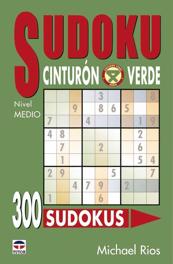 SUDOKU CINTURON VERDE. NIVEL MEDIO | 9788479025397 | RIOS, MICHAEL | Llibreria La Gralla | Llibreria online de Granollers