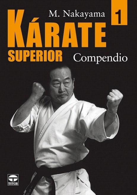 KARATE SUPERIOR 1. COMPENDIO | 9788479025458 | NAKAYAMA, M. | Llibreria La Gralla | Llibreria online de Granollers