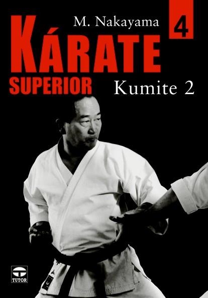 KARATE SUPERIOR 4. KUMITE 2 | 9788479025489 | NAKAYAMA, M. | Llibreria La Gralla | Llibreria online de Granollers