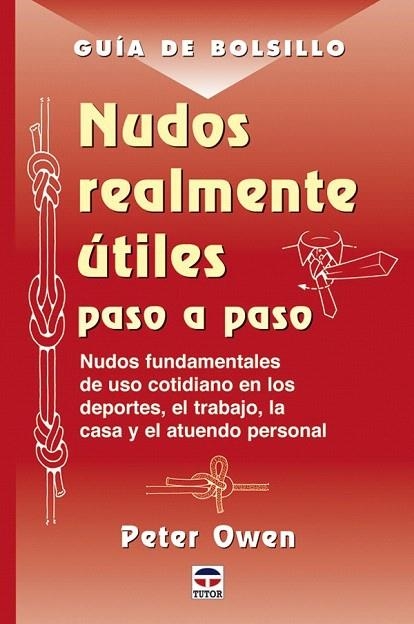 NUDOS REALMENTE UTILIES PASO A PASO | 9788479025502 | OWEN, PETER | Llibreria La Gralla | Librería online de Granollers