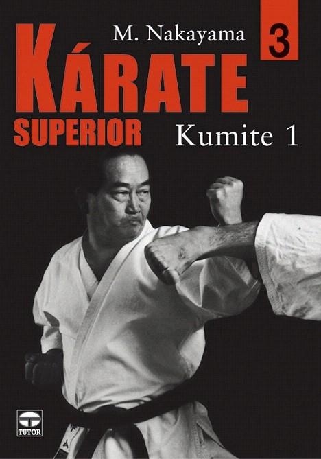 KARATE SUPERIOR 3. KUMITE 1 | 9788479025472 | NAKAYAMA, M. | Llibreria La Gralla | Llibreria online de Granollers