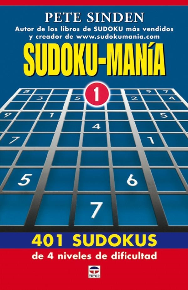 SUDOKU-MANIA 1 | 9788479025830 | SINDEN, PETE | Llibreria La Gralla | Llibreria online de Granollers