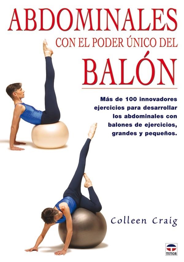 ABDOMINALES CON EL PODER UNICO DEL BALON | 9788479025670 | CRAIG, COLLEEN | Llibreria La Gralla | Llibreria online de Granollers