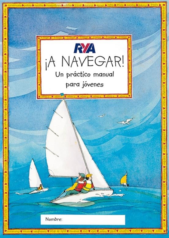 A NAVEGAR. UN PRACTICO MANUAL JOVENES | 9788479025991 | MYATT, CLAUDIA | Llibreria La Gralla | Llibreria online de Granollers