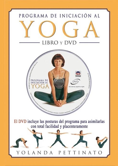 PROGRAMA DE INICIACION AL YOGA (LIBRO + DVD) | 9788479026059 | PETTINATO, YOLANDA | Llibreria La Gralla | Llibreria online de Granollers