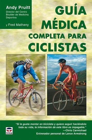 GUIA MEDICA COMPLETA PARA CICLISTAS | 9788479026806 | PRUITT, ANDREW L; MATHENY, FRED | Llibreria La Gralla | Llibreria online de Granollers