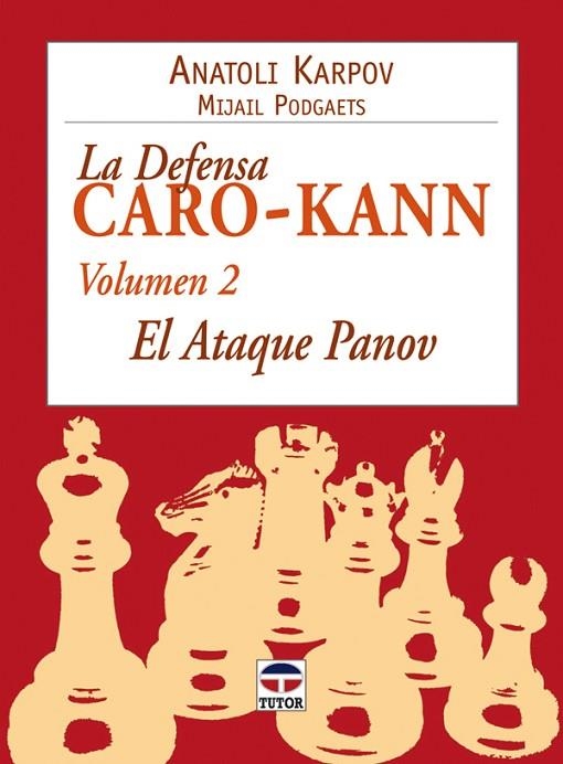 DEFENSA CARO KANN 2. EL ATAQUE PANOV | 9788479026974 | KARPOV, ANATOLI; PODGAETS, MIJAIL | Llibreria La Gralla | Llibreria online de Granollers