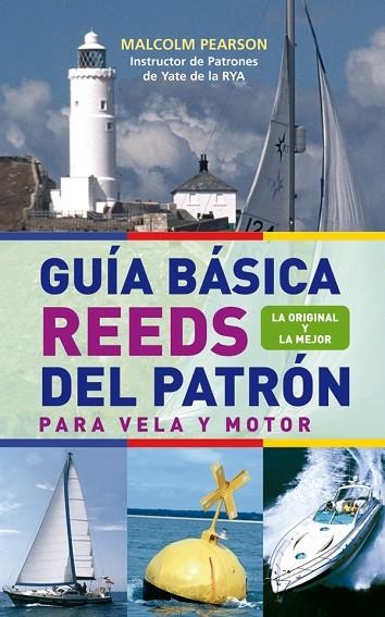 GUIA BASICA REEDS DEL PATRON. PARA VELA Y MOTOR | 9788479027001 | PEARSON, MALCOLM | Llibreria La Gralla | Llibreria online de Granollers