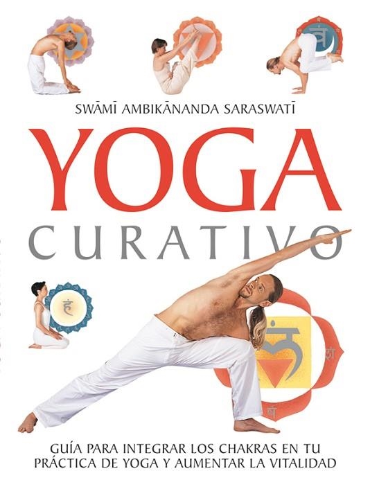 YOGA CURATIVO | 9788479026882 | SWAMI AMBIKANANDA SARASWATI | Llibreria La Gralla | Llibreria online de Granollers