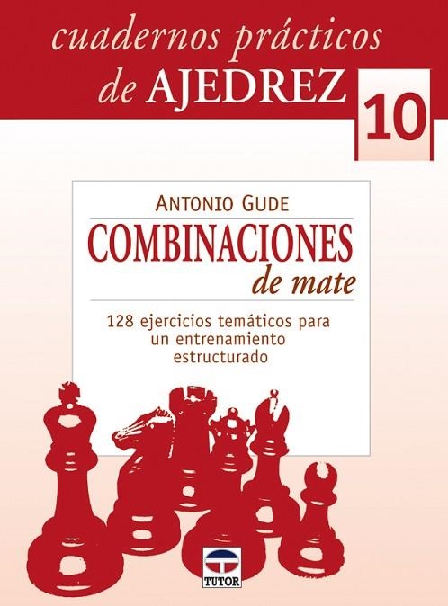 COMBINACIONES DE MATE (CUADERNOS PRACTICOS DE AJEDREZ,10) | 9788479027377 | Llibreria La Gralla | Llibreria online de Granollers