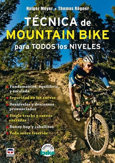 TÉCNICA DE MOUNTAIN BIKE PARA TODOS LOS NIVELES | 9788479027544 | MEYER, HOLGER  / RÖGNER, THOMAS | Llibreria La Gralla | Llibreria online de Granollers