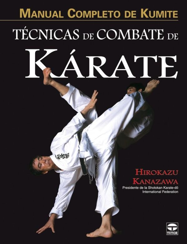 TÉCNICAS DE COMBATE DE KÁRATE | 9788479027537 | KANAZAWA, HIROKAZU | Llibreria La Gralla | Llibreria online de Granollers