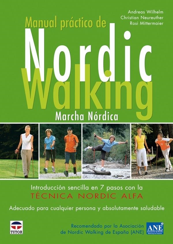 MANUAL PRÁCTICO DE NORDIC WALKING.MARCHA NÓRDICA | 9788479027643 | WILHELM, ANDREAS I D'ALTRES | Llibreria La Gralla | Llibreria online de Granollers