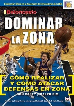 BALONCESTO.DOMINAR LA ZONA | 9788479027988 | CASEY, DON / PIM, RALPH | Llibreria La Gralla | Llibreria online de Granollers